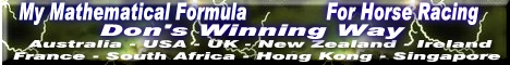 My Mathematical Formula' for Horse Racing