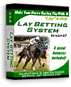 The Lay Betting system