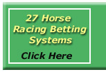 Click Here to see an easy way to get 27 Horse Racing Systems