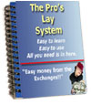 The Pro Lay System