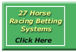Click Here to see an easy way to get 27 Horse Racing Systems